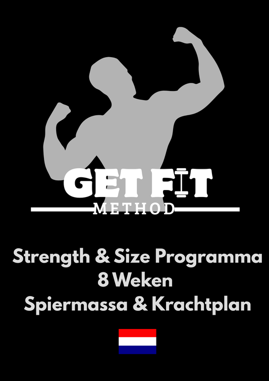 GetFitMethod Kracht- & Spiergroei Programma – 8 Weken (DUTCH)